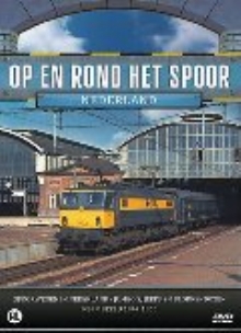   Op en rond het spoor - Nederland