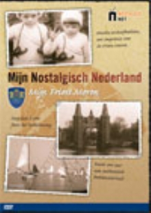   Mijn Friese Meren  -  Mijn nostalgisch Nederland
