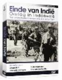   Einde van Indie  -  oorlog in Indonesie